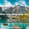 Better ways brings better days GinoNorris 1155x770 1