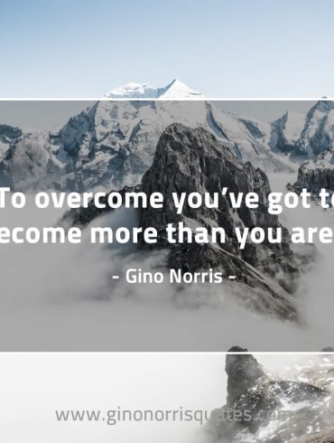 To overcome GinoNorris 1