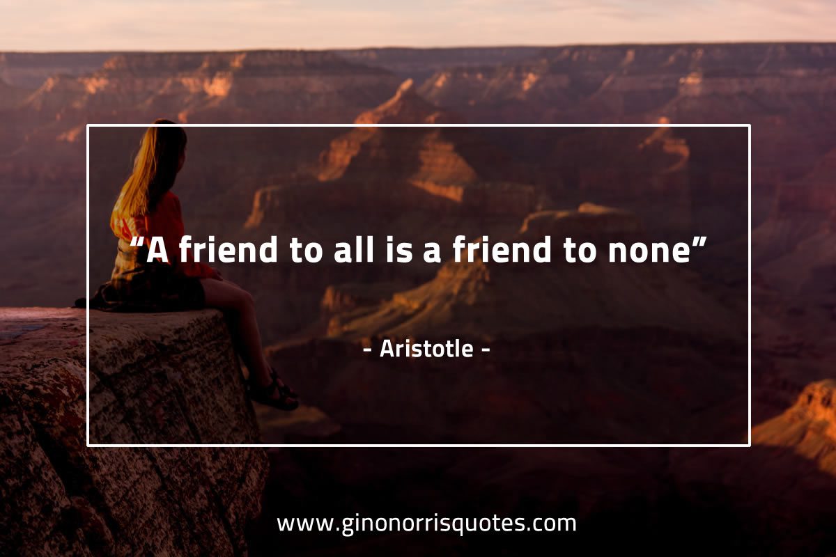 A friend to all AristotleQuotes