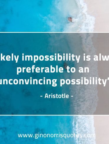 A likely impossibility AristotleQuotes