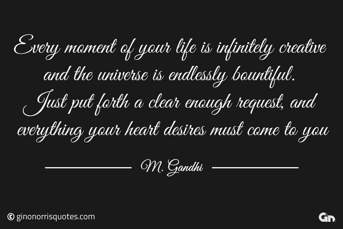 Every moment of your life Gandhi