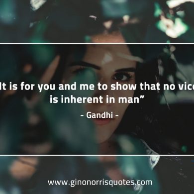 It is for you and me to show GandhiQuotes