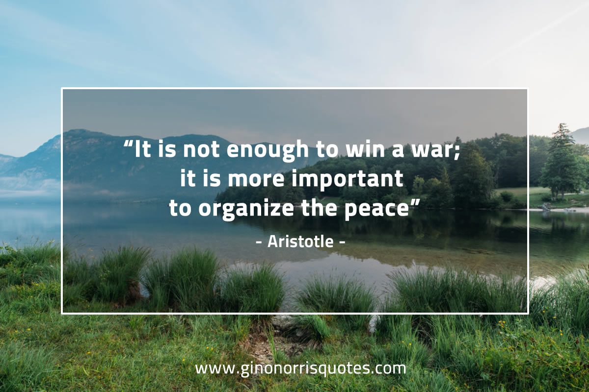 It is not enough to win a war AristotleQuotes