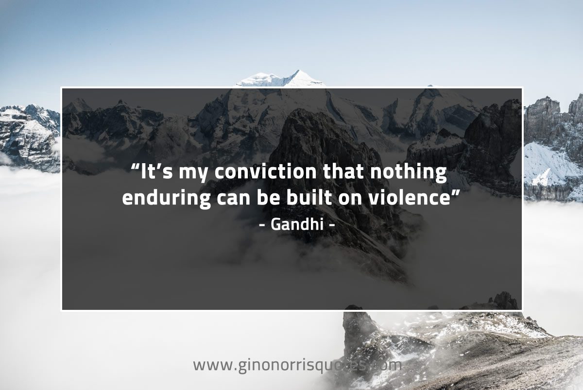 It’s my conviction that nothing GandhiQuotes