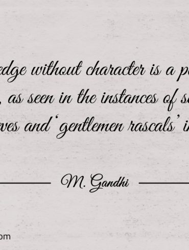 Knowledge without character Gandhi