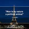 Man is by nature AristotleQuotes