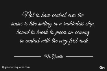 Not to have control over the Gandhi