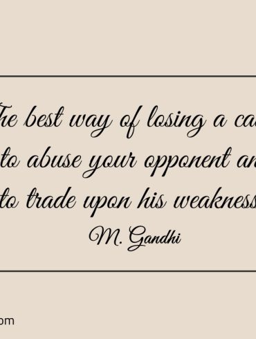 The best way of losing a cause Gandhi