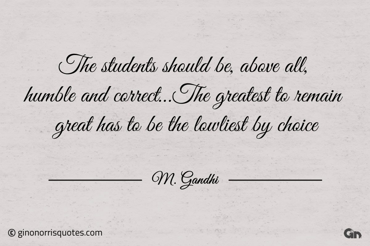 The students should be Gandhi