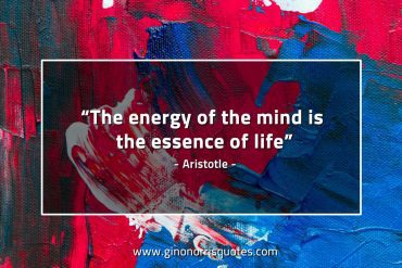 The energy of the mind AristotleQuotes