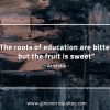 The roots of education are bitter AristotleQuotes