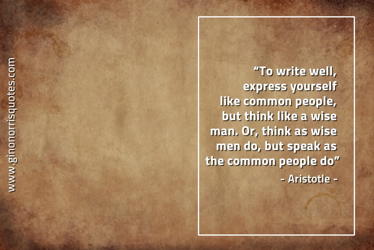 To write well express yourself AristotleQuotes