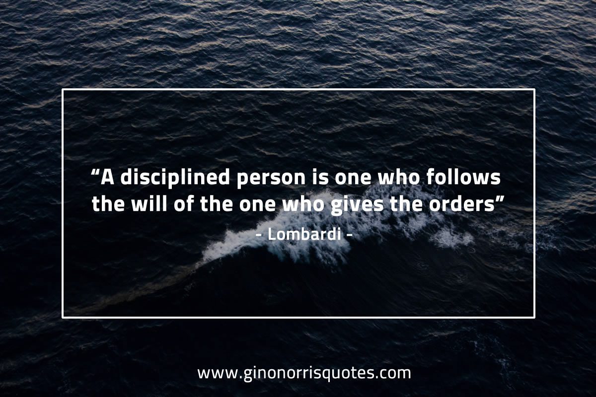 A disciplined person is one who follows LombardiQuotes