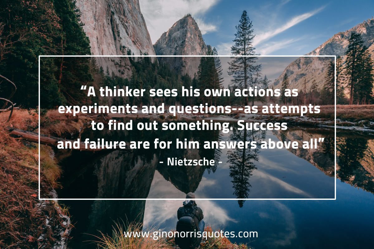 A thinker sees his own actions NietzscheQuotes
