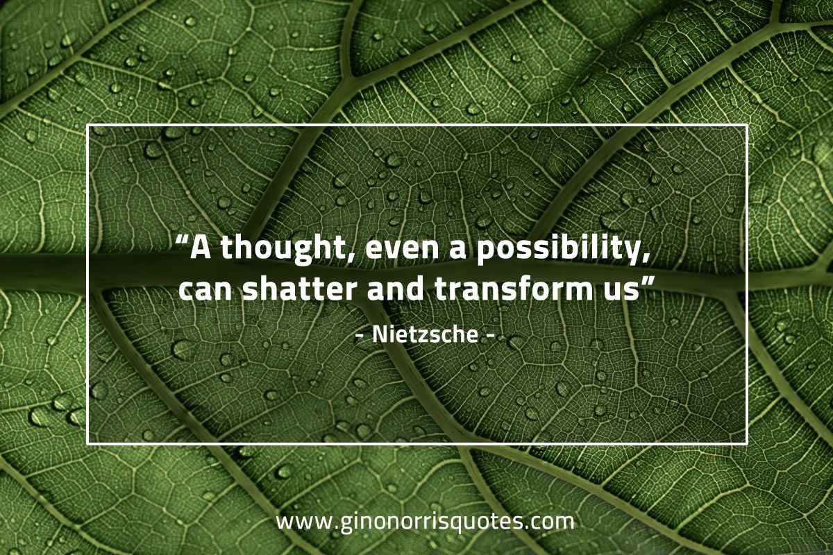 A thought even a possibility NietzscheQuotes