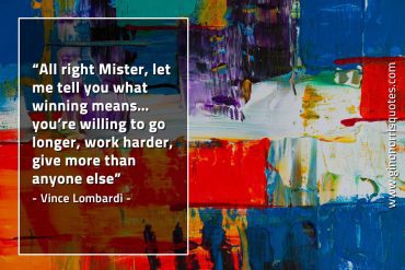 All right Mister LombardiQuotes