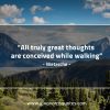 All truly great thoughts NietzscheQuotes