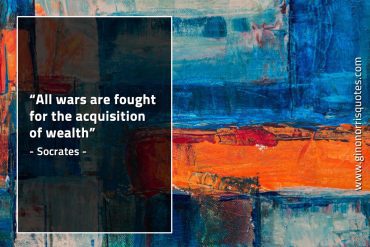 All wars are fought SocratesQuotes