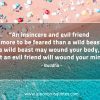 An insincere and evil friend BuddhaQuotes