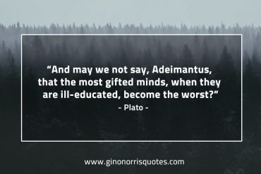 And may we not say Adeimantus PlatoQuotes