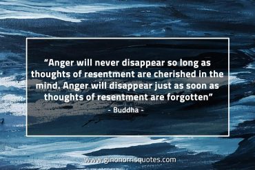 Anger will never disappear BuddhaQuotes