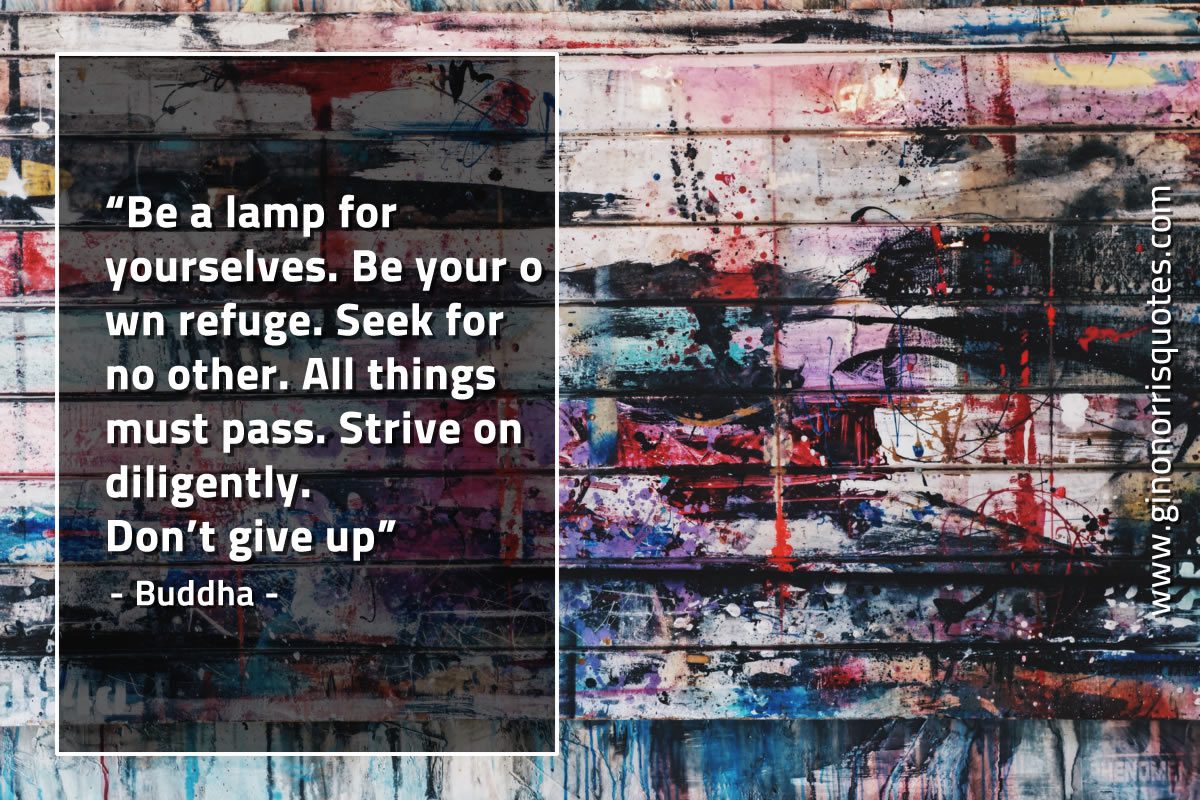 Be a lamp for yourselves BuddhaQuotes