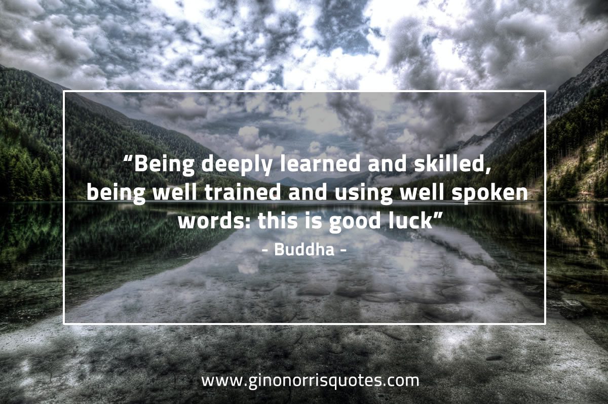 Being deeply learned and skilled BuddhaQuotes