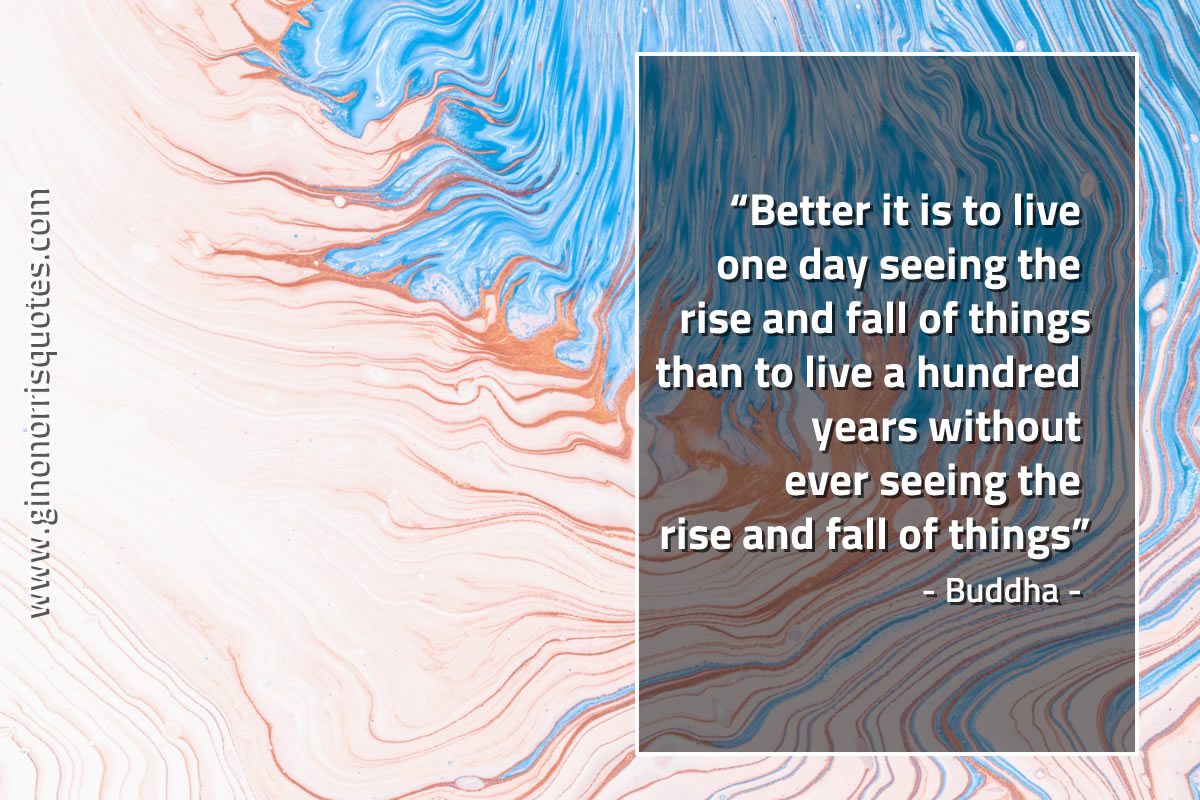 Better it is to live one day BuddhaQuotes
