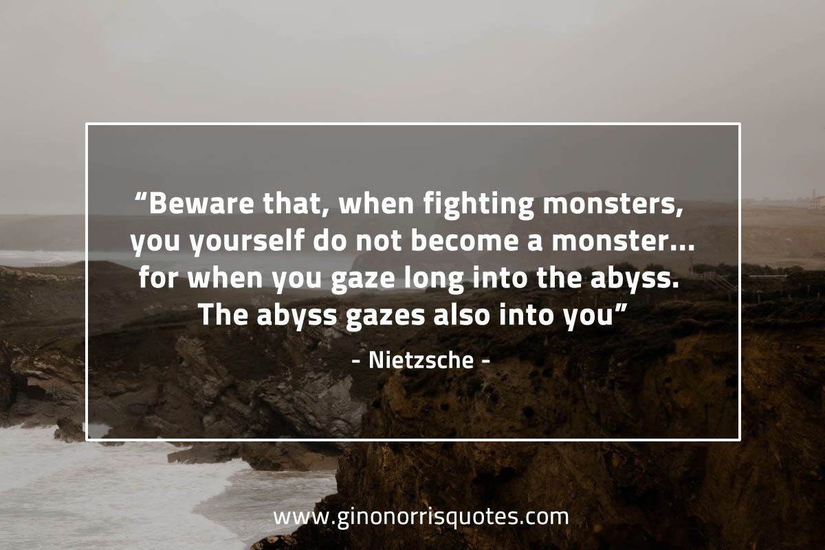 Beware that when fighting monsters NietzscheQuotes