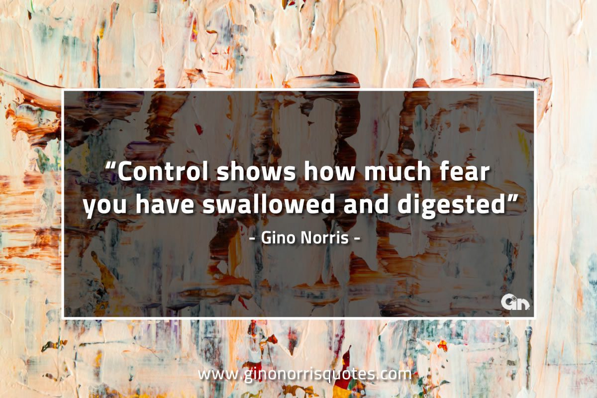 Control shows how much fear GinoNorrisQuotes