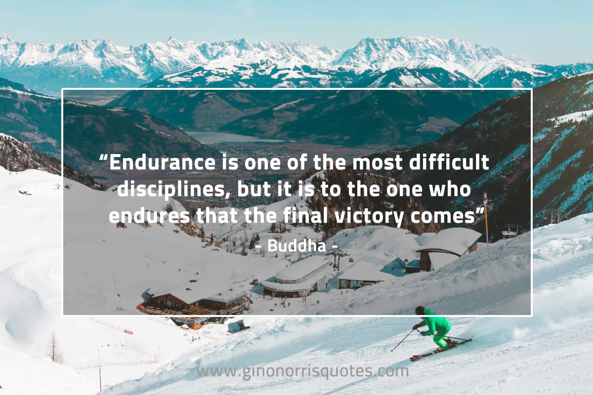 Endurance is one BuddhaQuotes