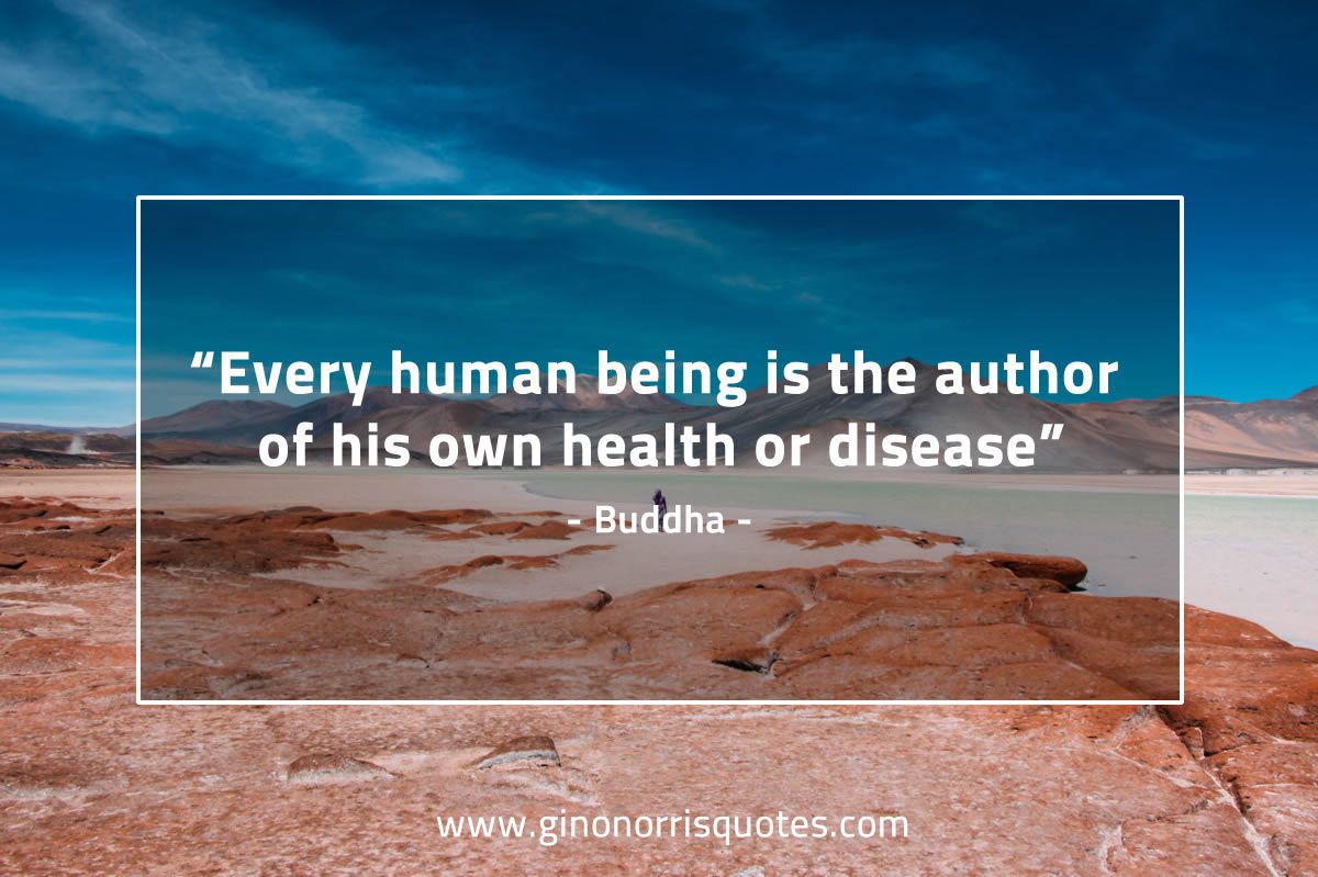 Every human being is the author BuddhaQuotes