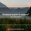 Existence is prior to essence SartreQuotes