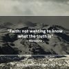 Faith not wanting to know NietzscheQuotes