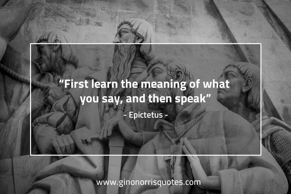 First learn the meaning EpictetusQuotes