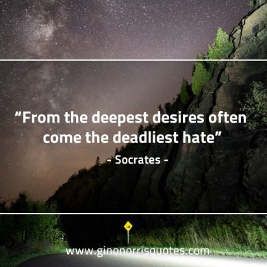From the deepest desires SocratesQuotes
