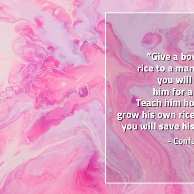Give a bowl of rice to a man ConfuciusQuotes