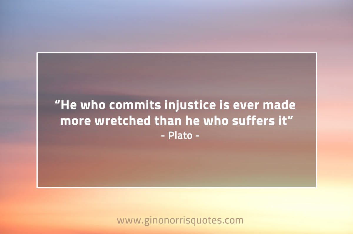 He who commits injustice PlatoQuotes