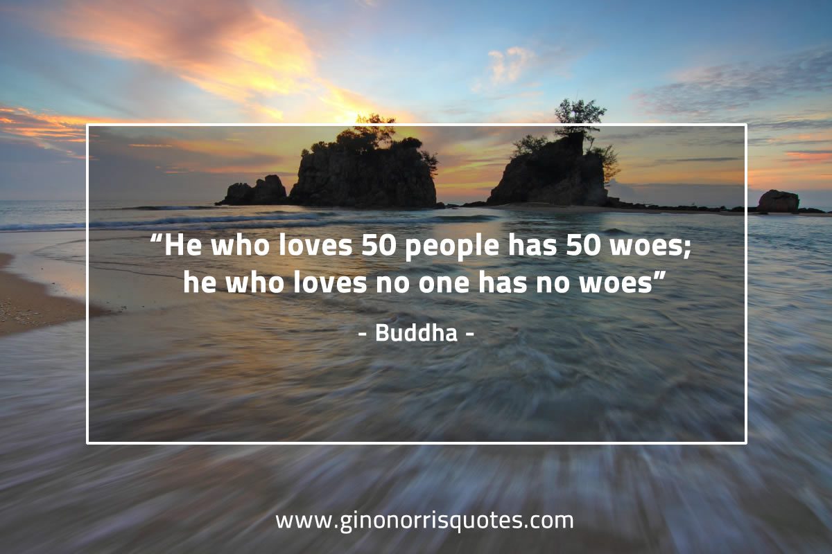 He who loves 50 people BuddhaQuotes