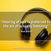 Hearing of self is preferred GinoNorrisQuotes