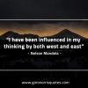 I have been influenced in my thinking MandelaQuotes