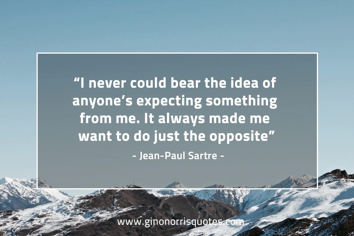 I never could bear the idea SartreQuotes