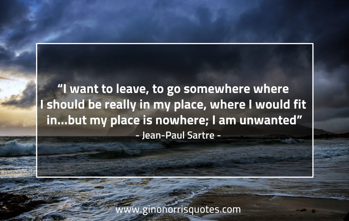 I want to leave SartreQuotes