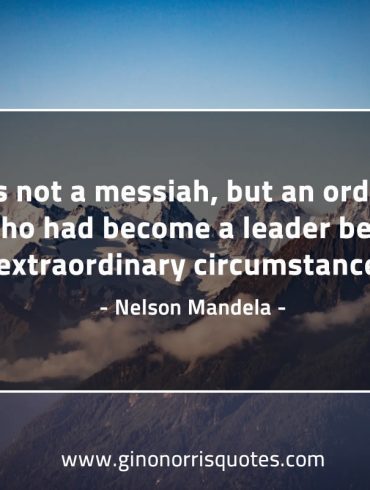 I was not a messiah MandelaQuotes
