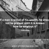 If a man is proud of his wealth SocratesQuotes
