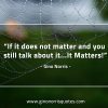 If it does not matter GinoNorrisQuotes