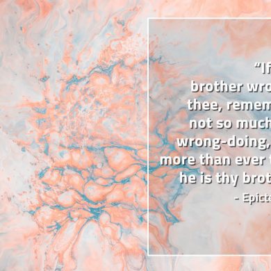 If thy brother wrongs thee EpictetusQuotes