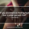 If you are intent on finding fault GinoNorrisQuotes