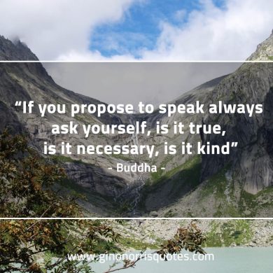 If you propose to speak BuddhaQuotes