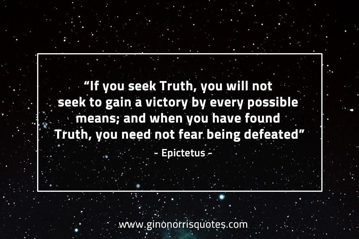 If you seek Truth EpictetusQuotes